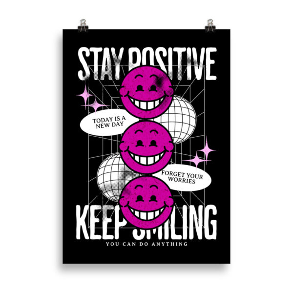 Stay positive | Poster 50 x 70 cm